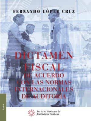 cover image of Dictamen fiscal de acuerdo con las normas internacionales de auditoría